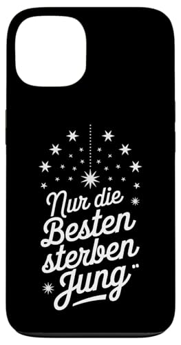 NUR DIE BESTEN STERBEN JUNG Hülle für iPhone 13 NUR DIE BESTEN STERBEN JUNG Hülle für iPhone 13 von GEHASST VERDAMMT VERGÖTTERT