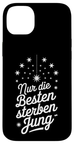 NUR DIE BESTEN STERBEN JUNG Hülle für iPhone 14 Plus NUR DIE BESTEN STERBEN JUNG Hülle für iPhone 14 Plus von GEHASST VERDAMMT VERGÖTTERT