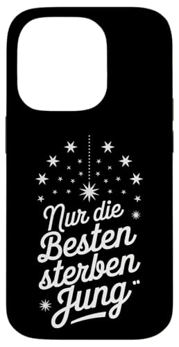 NUR DIE BESTEN STERBEN JUNG Hülle für iPhone 14 Pro NUR DIE BESTEN STERBEN JUNG Hülle für iPhone 14 Pro von GEHASST VERDAMMT VERGÖTTERT