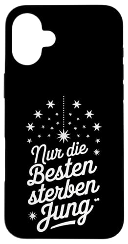 NUR DIE BESTEN STERBEN JUNG Hülle für iPhone 16 Plus NUR DIE BESTEN STERBEN JUNG Hülle für iPhone 16 Plus von GEHASST VERDAMMT VERGÖTTERT