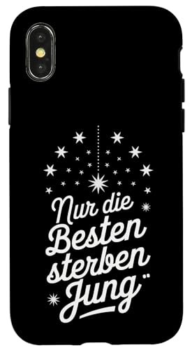 NUR DIE BESTEN STERBEN JUNG Hülle für iPhone X/XS NUR DIE BESTEN STERBEN JUNG Hülle für iPhone X/XS von GEHASST VERDAMMT VERGÖTTERT