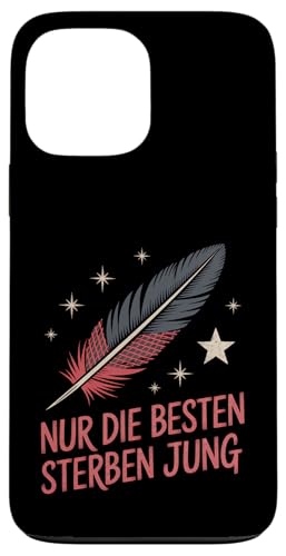 Nur die Besten sterben jung Hülle für iPhone 13 Pro Max Nur die Besten sterben jung Hülle für iPhone 13 Pro Max von GEHASST VERDAMMT VERGÖTTERT