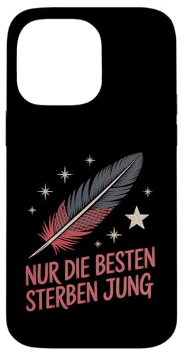 Nur die Besten sterben jung Hülle für iPhone 14 Pro Max Nur die Besten sterben jung Hülle für iPhone 14 Pro Max von GEHASST VERDAMMT VERGÖTTERT