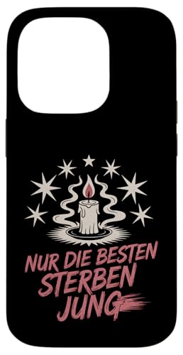 Nur die Besten sterben jung Hülle für iPhone 14 Pro Nur die Besten sterben jung Hülle für iPhone 14 Pro von GEHASST VERDAMMT VERGÖTTERT