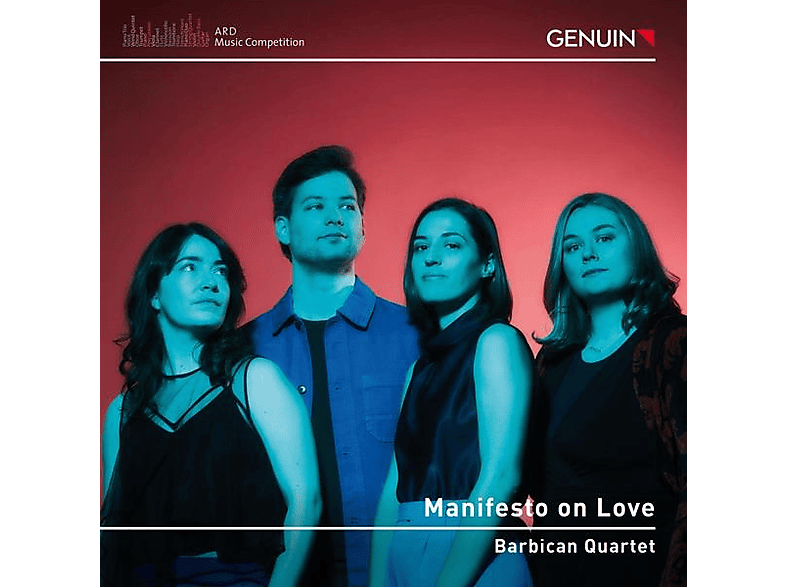 Barbican Qaurtet - Manifesto on Love ARD Music Competition 2022 Aw. (CD) von GENUIN