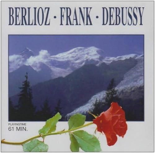 Berlioz / Franck / Debussy Berlioz / Franck / Debussy von GEORGISCHES FESTIVAL ORCHESTER