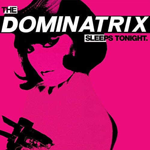 The Dominatrix Sleeps [Vinyl LP] von GET ON DOWN