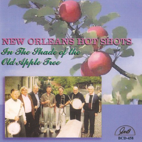 New Orleans Hot Shots - In The Shade Of The Old Apple Tree von GHB