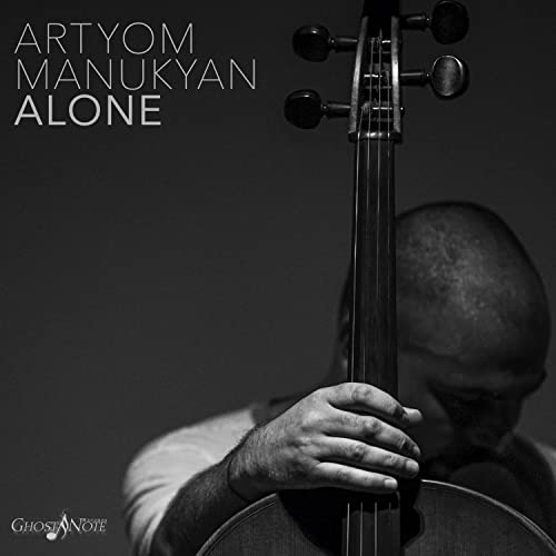 Artyom Manukyan - Alone von GHOST NOTE RECOR