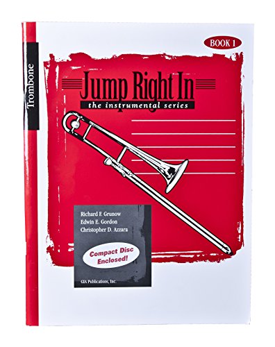 Jump Right In: The Instrumental Series - Trombone Book 1 with CD von GIA Publications