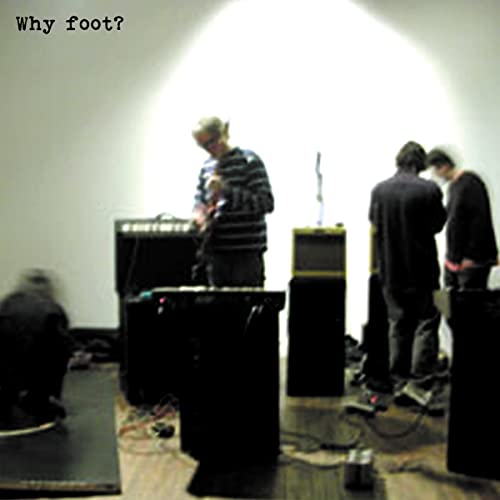 Why Foot? Why Foot? von GLASS MODERN