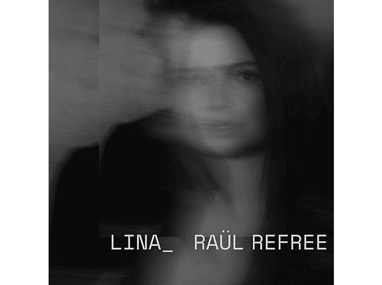 Lina_raul Refree - Lina_Raul (CD) von GLITTERBEA