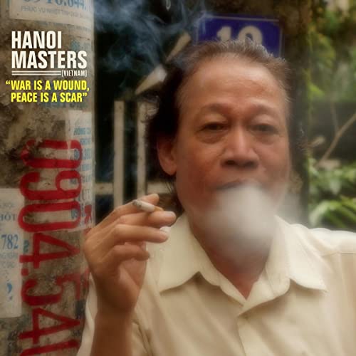 Hanoi Masters-War is a Wound, Peace is a Scar von GLITTERBEAT