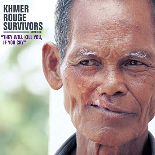 Khmer Rouge Survivors:They Will Kill You,If You Cr [Vinyl LP] von GLITTERBEAT