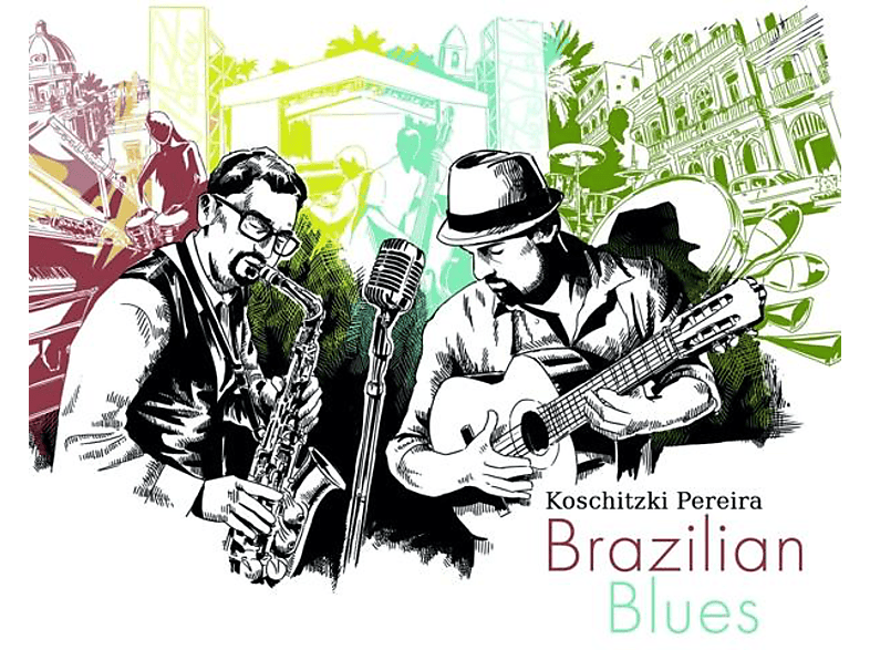 Koschitzki/Pereira - Brazilian Blues (CD) von GLM GMBH