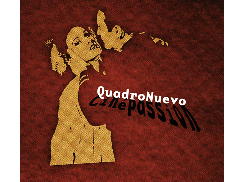 Quadro Nuevo - Cine Passion (CD) von GLM GMBH