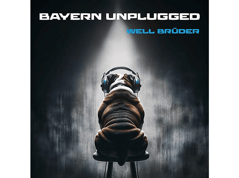 Well Brüder - Bayern Unplugged (CD) von GLM MUSIC
