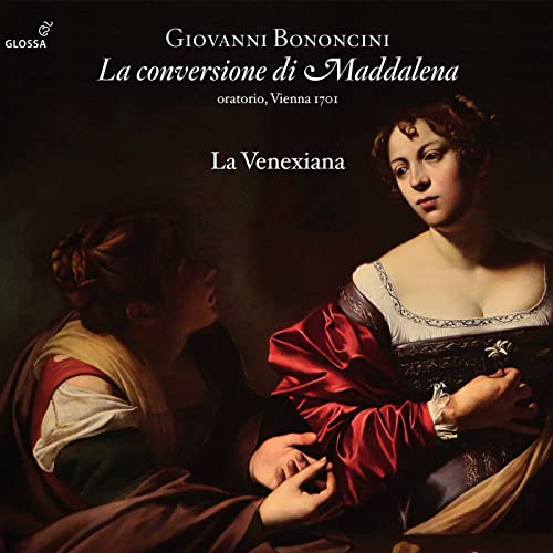 Bononcini: La Conversione di Maddalena, Wien 1701 von GLOSSA - SPAGNA