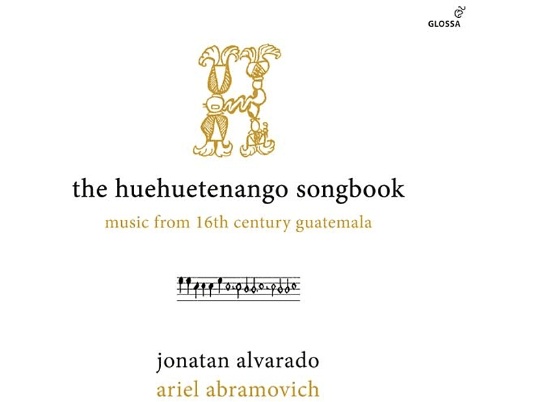Jonatan Alvarado, Ariel Abramovich - The Huehuetenango Songbook (CD) von GLOSSA