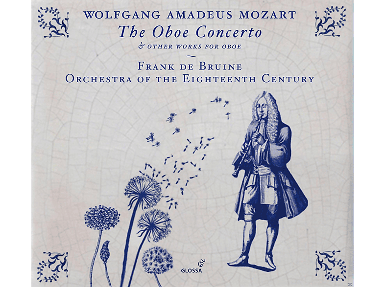 Lenneke Ruiten, Orchestra Of The Eighteenth Century, Kenneth Montgomery, De Bruine Frank - Oboe Concerto & other works for (CD) von GLOSSA