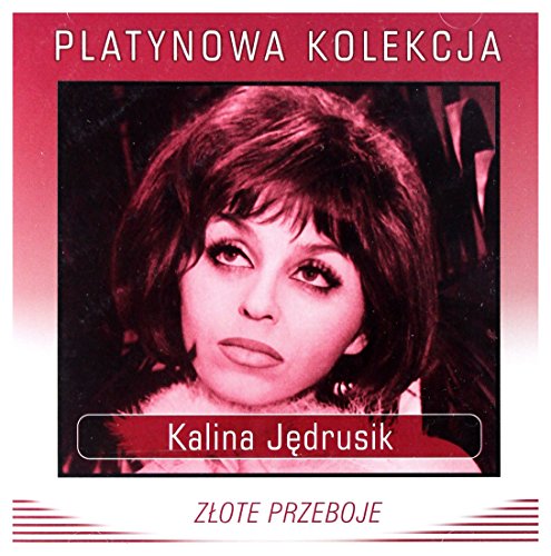 Kalina Jedrusik: Zlote Przeboje [CD] von GM