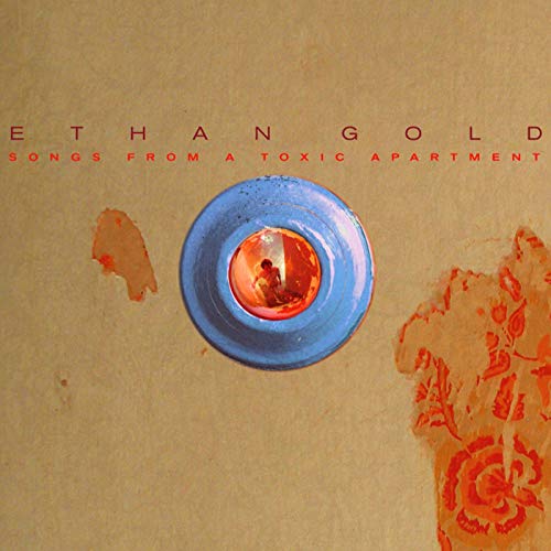 Songs from a Toxic Apartment [Vinyl LP] von GOLD