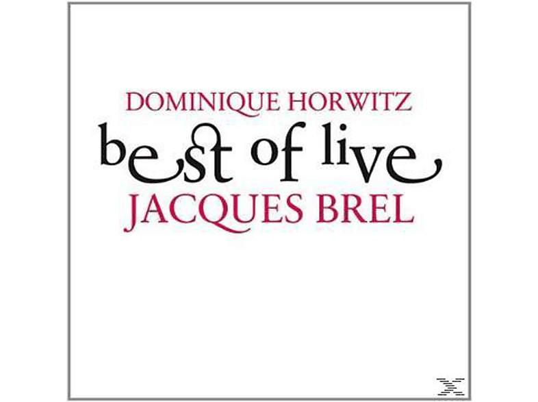 Dominique Horwitz - Best Of Live Jacques Brel (CD) von GOLDBEK