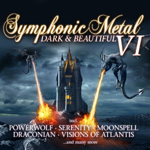 Symphonic Metal 6 - Dark & Beautiful Symphonic Metal 6 - Dark & Beautiful von ZYX Music