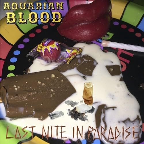 Aquarian Blood - Last Nite In Paradise von GONER