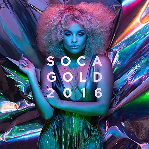 Soca Gold 2016 (CD+Dvd Edition) von GOODTOGO-VP MUSIC