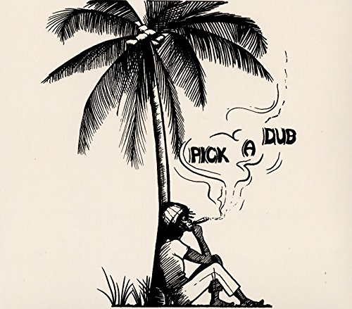 Pick A Dub (Expanded CD/Original Artwork Edition) von GOODTOGO-