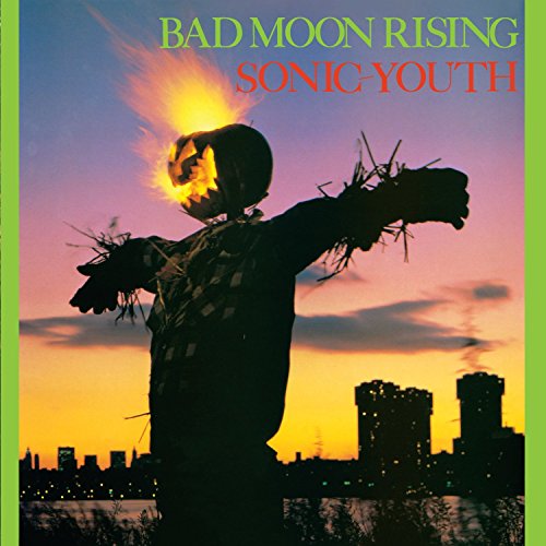 Bad Moon Rising Bad Moon Rising von Sonic Youth