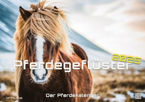Pferdegeflüster - Der Pferdekalender - 2025 - Kalender DIN A2 (extragroß: ca. 60 cm x 42 cm) von GP-Fever.de