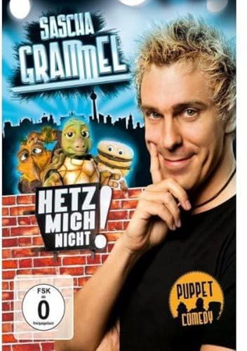 Sascha Grammel - Hetz mich nicht! Sascha Grammel - Hetz mich nicht! von UNIVERSAL MUSIC GROUP