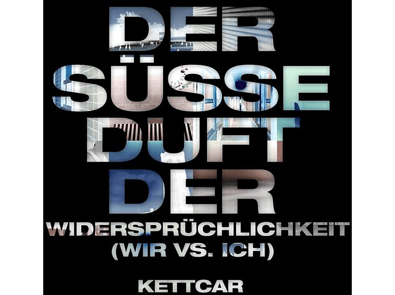 Kettcar - Der süße Duft der Widersprüchlichkeit (Wir vs. Ic (CD) von GRAND HOTE