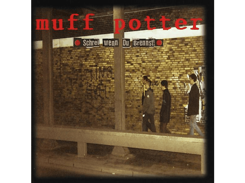 Muff Potter - Schrei wenn du brennst (Reissue) (Vinyl) von GRAND HOTE