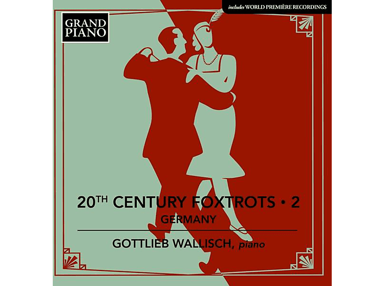 Gottlieb Wallisch - 20TH CENTURY FOXTROTS 2 GERMANY (CD) von GRAND PIAN
