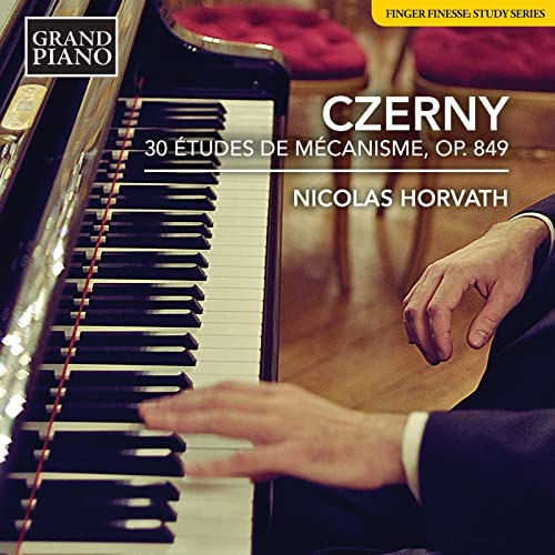 Czerny: 30 Etudes de Mécanisme, Op. 849 von GRAND PIANO