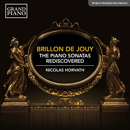 Wiederentdeckte Klaviersonaten von Anne Louise Brillon de Jouy von GRAND PIANO