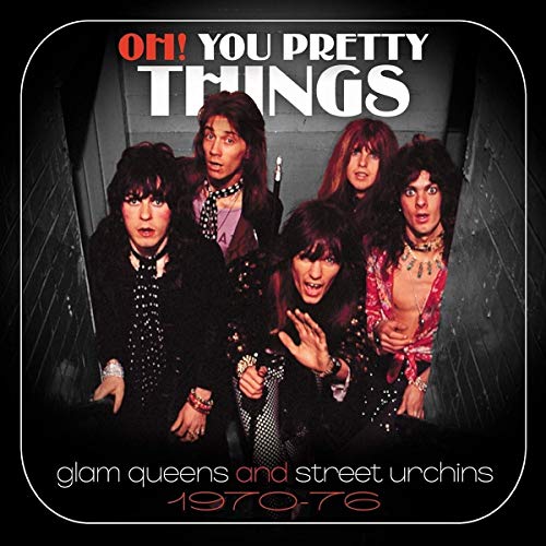 Oh! You Pretty Things: Glam Queens and Street Urch von Grapefruit
