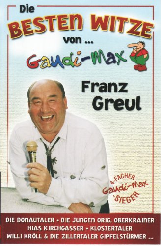 Die Besten Witze Von [Musikkassette] [Musikkassette] von GREUL,FRANZ "GAUDIMAX"