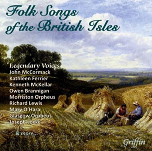 Legendary Voices - Folk Songs Of The British Isles Legendary Voices - Folk Songs Of The British Isles von GRIFFIN