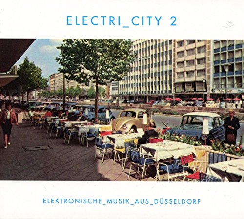 Electri_city 2/Elektronische Musik aus Düsseldorf von GRONLAND