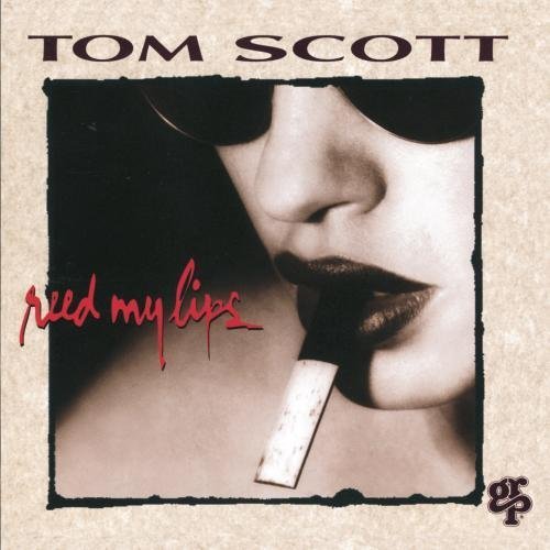Reed My Lips by Tom Scott (1994) Audio CD von GRP Records