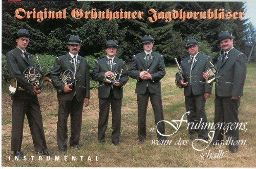 Frühmorgens,Wenn das Jagdhorn Schallt [Musikkassette] [Musikkassette] von GRÜNHAINER JAGDHORNBLÄSER,ORIGINAL