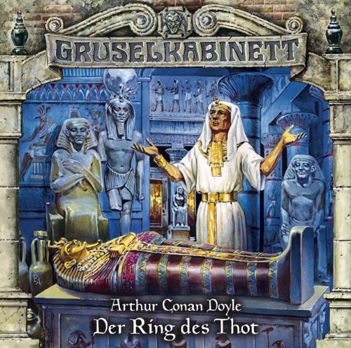Gruselkabinett - Folge 61: Der Ring des Thot Gruselkabinett - Folge 61: Der Ring des Thot von GRUSELKABINETT 61