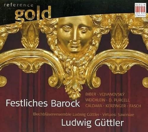 Festliches Barock Festliches Barock von GÜTTLER,LUDWIG BLECHBLÄSERENSEMBLE