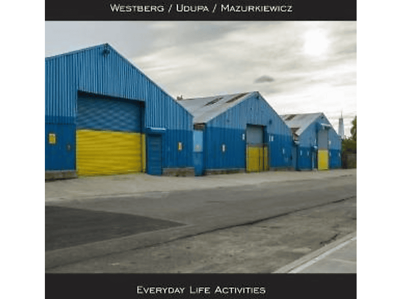 WESTBERG / UDUPA MAZURKIEWICZ - EVERYDAY LIFE ACTIVITIES (Vinyl) von GUSSTAFF R