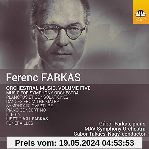 Orchesterwerke Vol.5 von Gabor Farkas