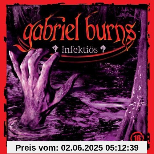 16: Infektiös von Gabriel Burns